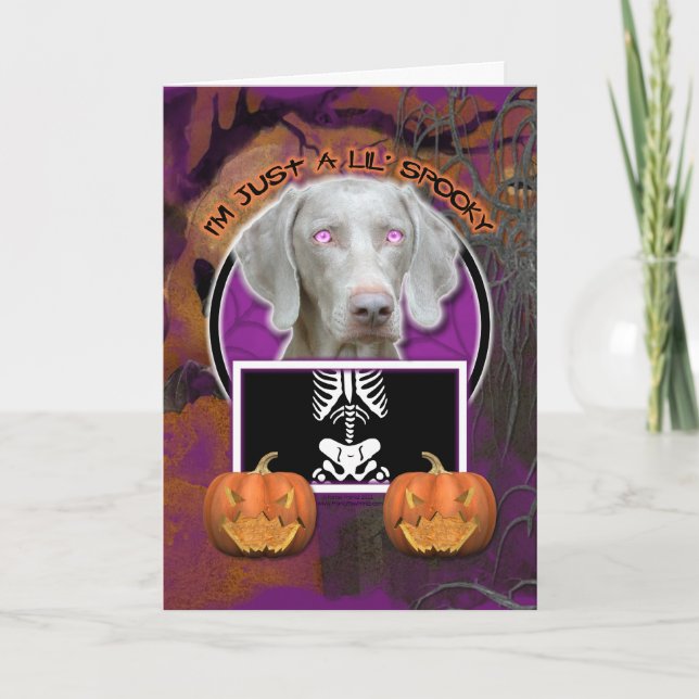 Halloween - Just a Lil Spooky - Weimaraner Card (Front)