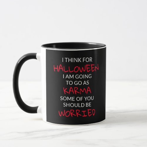 Halloween Karma Saying Mug