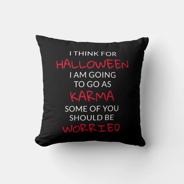 Halloween Karma Saying Throw Pillow (Front)