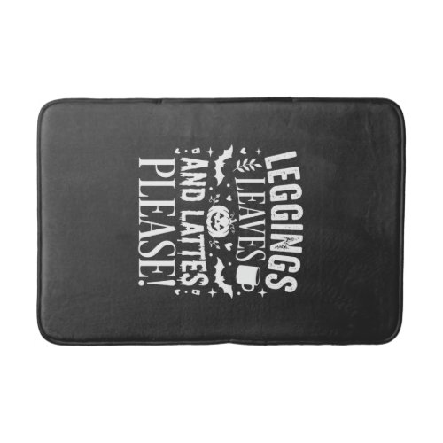 Halloween Leggings Leaves and Lattes Fall Coffee D Bath Mat