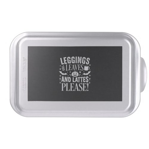 Halloween Leggings Leaves and Lattes Fall Coffee D Cake Pan