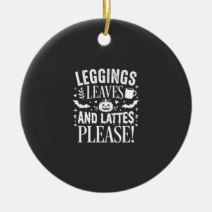 Halloween Leggings Leaves and Lattes Fall Coffee D Ceramic Ornament