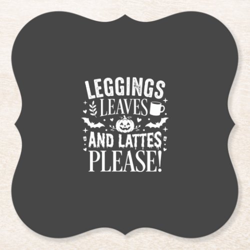 Halloween Leggings Leaves and Lattes Fall Coffee D Paper Coaster