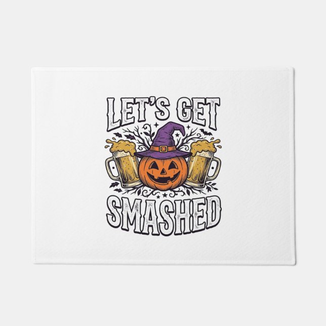 Halloween Let’s Get Smashed Pumpkin Beer Doormat (Front)