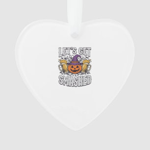 Halloween Let’s Get Smashed Pumpkin Beer Ornament