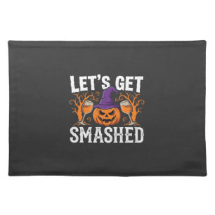 Halloween Let’s Get Smashed Pumpkin Cloth Placemat
