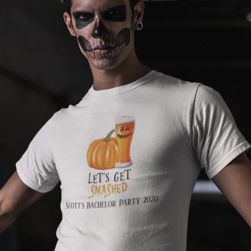 Halloween Lets Get Smashed Bachelor Party Beer T_Shirt