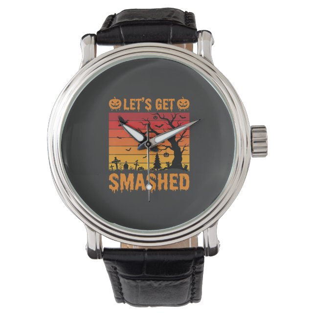 Halloween Lets Get Smashed Haunted Graveyard Watch (Front)