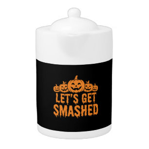 Halloween Lets Get Smashed Pumpkin Teapot