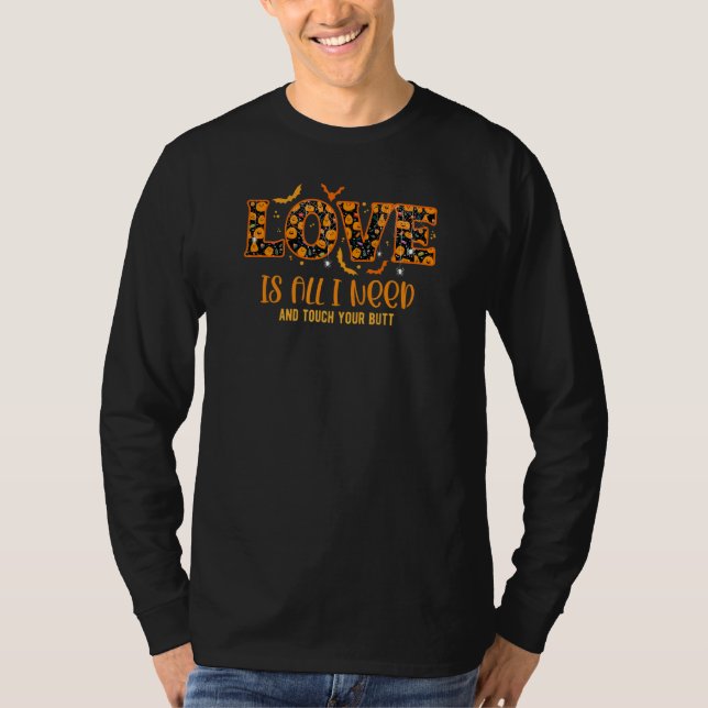 Halloween Love Is All I Need Humor Seamless Patter T-Shirt (Front)