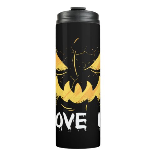 Halloween love it thermal tumbler