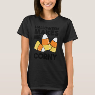 Halloween Makes Me Corny Candy Corn Boys Girls Men T-Shirt