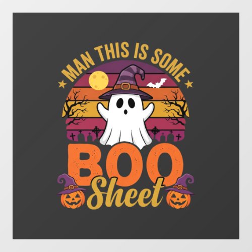 Halloween Man This Is Some Boo Sheet Ghost Design Window Cling