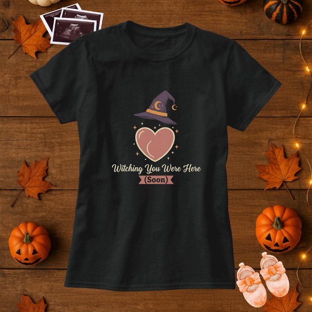 Halloween Maternity Witching You Were Here Soon  T-Shirt (Creator Uploaded)