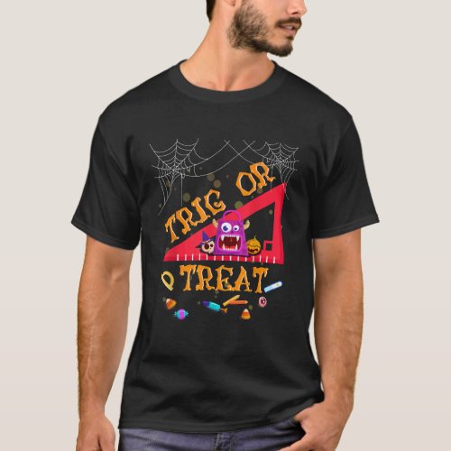 Halloween Math Teacher Trig Or Treat Student Teach T_Shirt