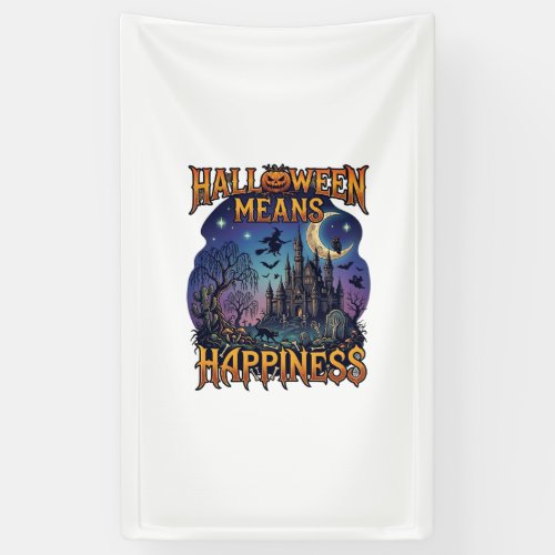 Halloween Means Happiness Haunted Castle Witch Moo Banner