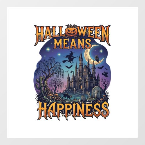 Halloween Means Happiness Haunted Castle Witch Moo Window Cling