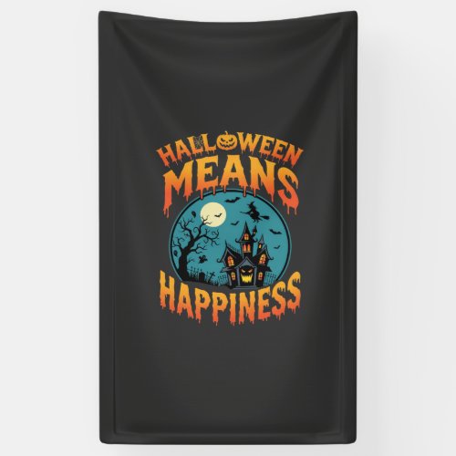 Halloween Means Happiness Haunted House Vector Banner