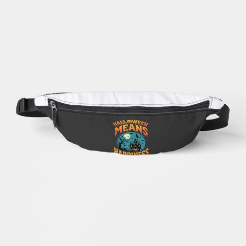 Halloween Means Happiness Haunted House Vector Fanny Pack