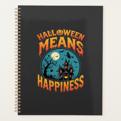 Halloween Means Happiness Haunted House Vector Planner