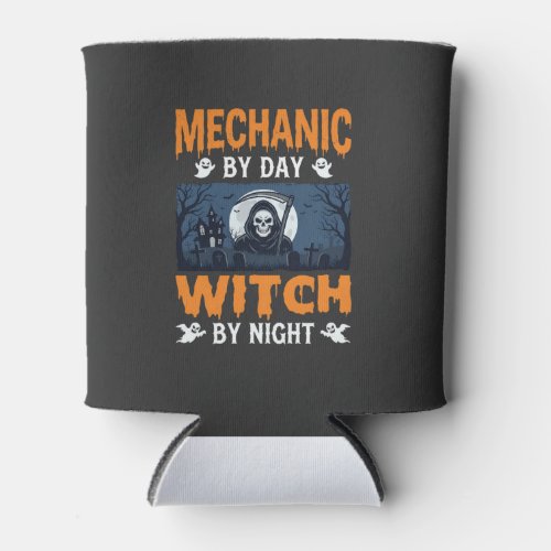 Halloween Mechanic by Day Witch by Night Can Cooler