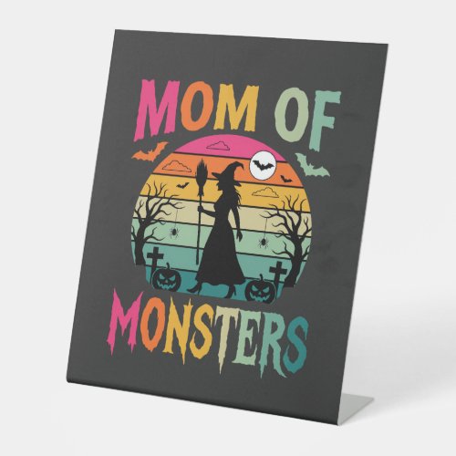 Halloween Mom of Monsters Witch Sunset Pedestal Sign