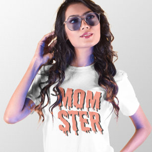 HALLOWEEN MOTHER'S DAY MOMSTER T-Shirt