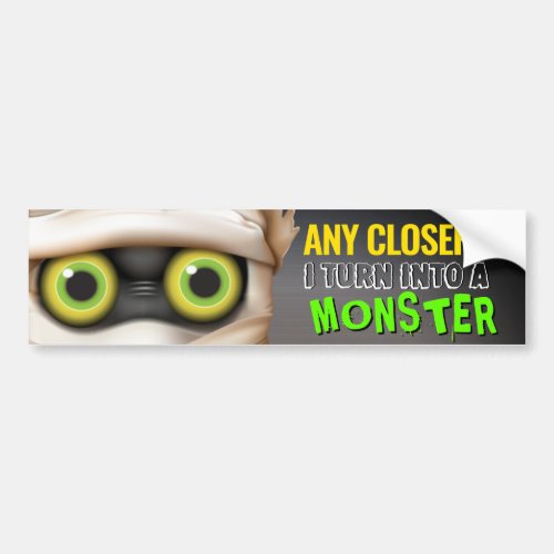 Halloween Mummy Monster Warning Bumper Sticker