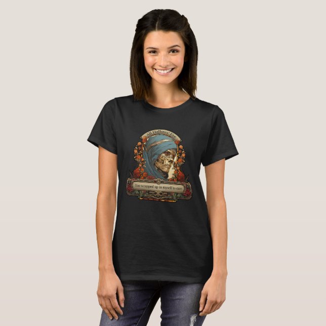 Halloween Mummy Skeleton Funny Quote Personalized T-Shirt (Front Full)