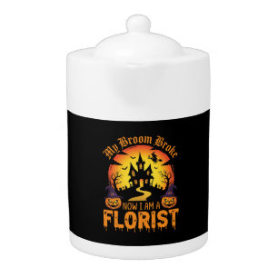 Halloween My Broom Broke Florist Witch Teapot
