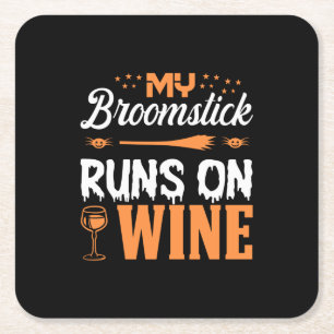 Halloween My Broomstick Runs On Wine Birthday Square Paper Coaster