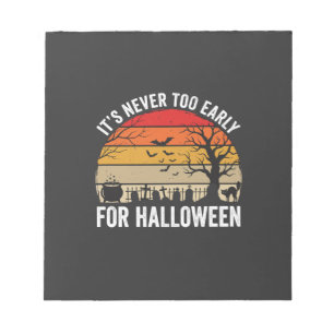 Halloween Never Too Early Vintage Sunset Notepad