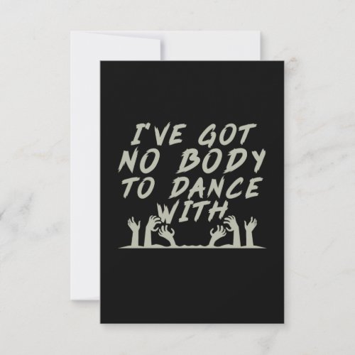 Halloween No Body To Dance With Me RSVP Card