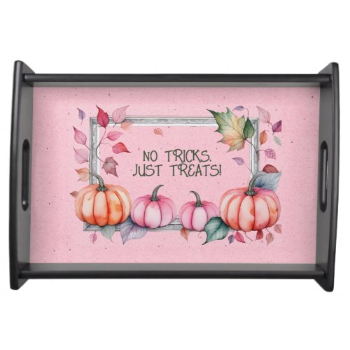 Halloween No Tricks Just Treats Serving Tray