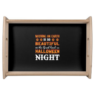 Halloween Nothing On Earth Serving Tray