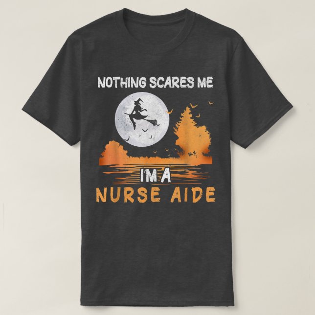 Halloween Nothing Scares Me I'm A Nurse Aide Women T-Shirt (Design Front)