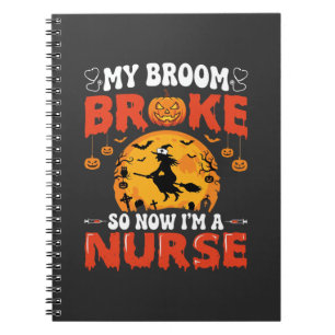 Halloween Nurse Broken Broom Witch Graphic Notebook