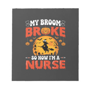 Halloween Nurse Broken Broom Witch Graphic Notepad