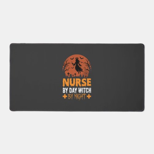 Halloween Nurse by Day Witch by Night Desk Mat