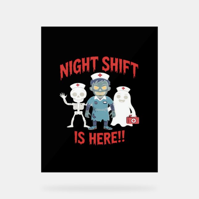 Halloween Nurse Funny Ghost Skeleton Zombie Essent Acrylic Sign (Front)