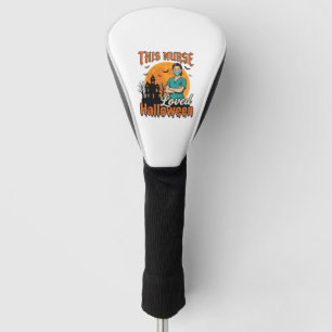 Halloween Nurse Loved Halloween Vintage Spooky_1 Golf Head Cover