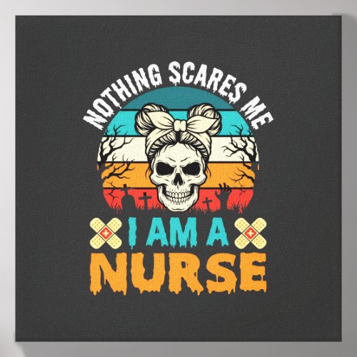 Halloween Nurse Nothing Scares Me Skull Canvas Photo Tile
