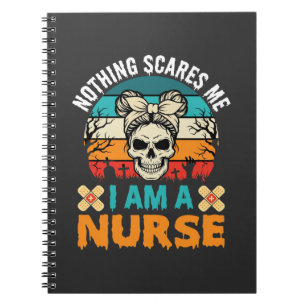 Halloween Nurse Nothing Scares Me Skull Notebook