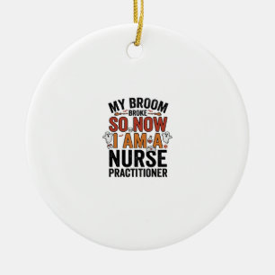 Halloween Nurse Practitioner Broom Broke Vintage D Ceramic Ornament