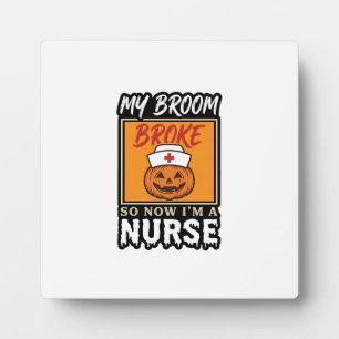 Halloween Nurse Pumpkin Broom Broke Vintage Shirt Plaque