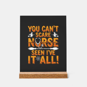 Halloween Nurse Seen It All Design_1 Acrylic Sign
