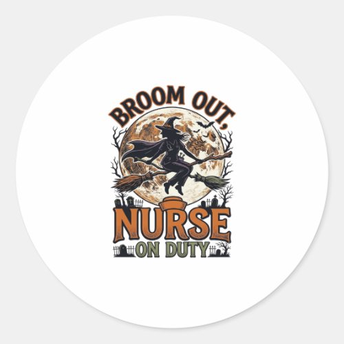 Halloween Nurse Shirt Funny Witch Broom Design_1 Classic Round Sticker