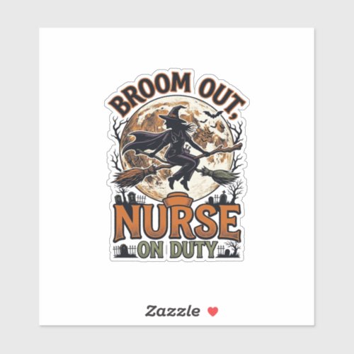 Halloween Nurse Shirt Funny Witch Broom Design_1 Sticker