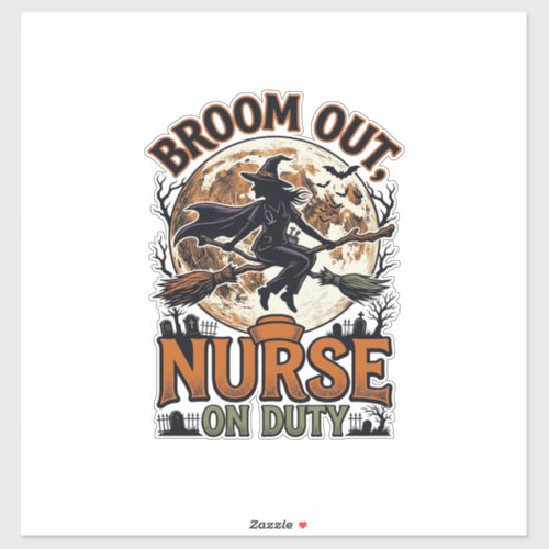 Halloween Nurse Shirt Funny Witch Broom Design_1 Sticker