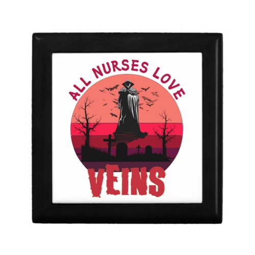 Halloween Nurse Vampire All Nurses Love Veins    Gift Box